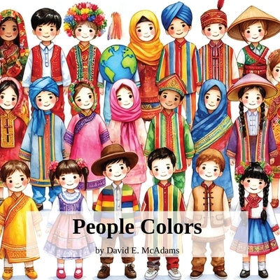 People Colors: A Child's Introduction to Colors in the World by McAdams, David E.