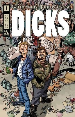 Dicks Volume 1 by Ennis, Garth