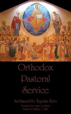 Orthodox Pastoral Service by Mills, William C.