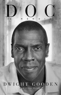 Doc: A Memoir by Gooden, Dwight