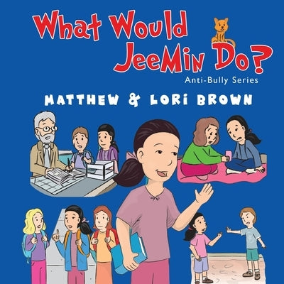 What Would JeeMin Do? by Brown, Matthew