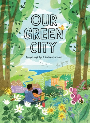 Our Green City by Lloyd Kyi, Tanya