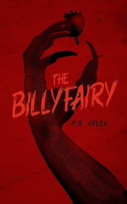 The Billyfairy by Green, M. B.