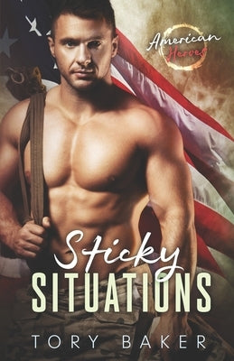 Sticky Situations by Baker, Tory