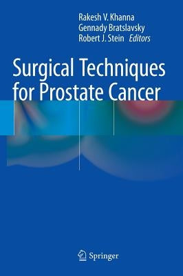 Surgical Techniques for Prostate Cancer by Khanna, Rakesh V.