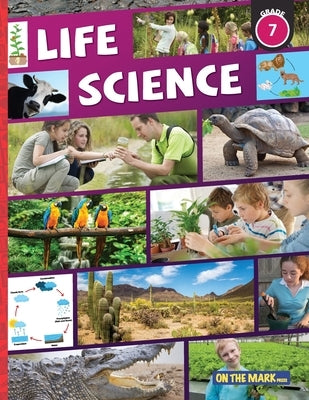 Life Science Grade 7: Interactions Within Ecosystems in the Environment; & Plants for Food & Fibre: Interactions Within Ecosystems in the En by Bellaire, Tracy