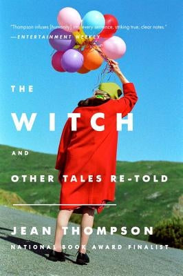 The Witch: And Other Tales Re-Told by Thompson, Jean