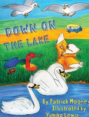 Down on the Lake by Mooney, Patrick