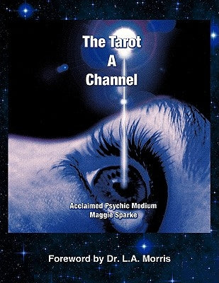 The Tarot a Channel by Sparke, Maggie