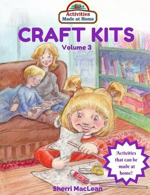 Craft Kits Volume 3 by MacLean, Sherri