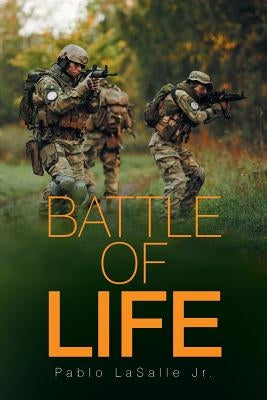 Battle of Life by Lasalle, Pablo, Jr.