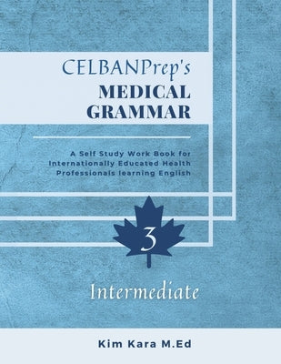CELBANPrep's Medical Grammar by Gertz M. Ed, Christine