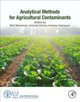 Analytical Methods for Agricultural Contaminants by Maestroni, Britt