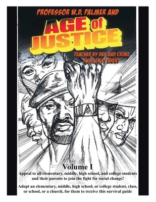 Age of Justice: Volume I by Palmer, W. D.
