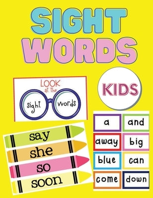 Sight Words For Kids: 100 Sight Words Kindergarten Workbook Ages 4-8 - Learn to Read Adventure for Toddlers - Learning Activity Book for Kid by Bidden, Laura