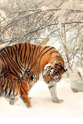 Tiger Family: Tigers Will Keep Their Cub with Them for 2 Years. She Will Teach Them to Hunt and Take Care of Themselves. by Journals, Planners and