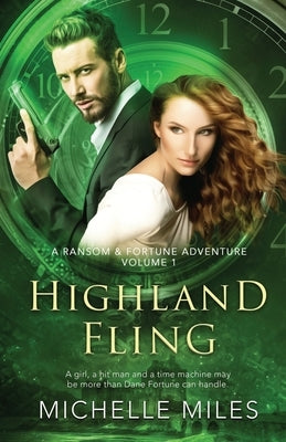 Highland Fling: A Ransom & Fortune Adventure by Miles, Michelle