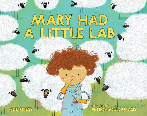 Mary Had a Little Lab by Fliess, Sue