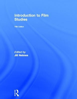 Introduction to Film Studies by Nelmes, Jill