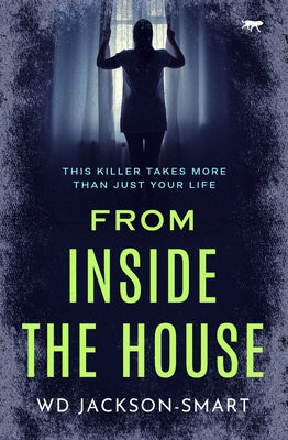 From Inside the House by Jackson-Smart, Wd