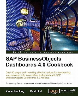 SAP Businessobjects Dashboards 4.0 Cookbook by Lai, David