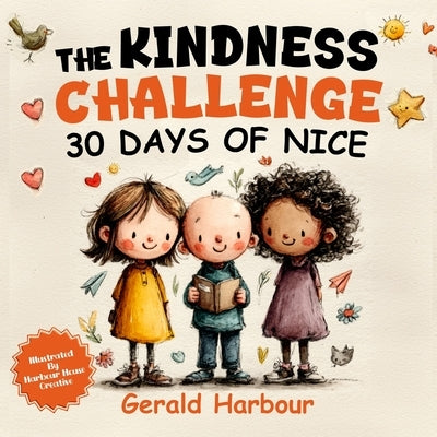 The Kindness Challenge; 30 Days of Nice by Harbour, Gerald