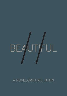 //Beautiful by Dunn, Michael