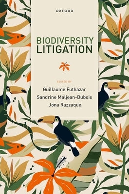 Biodiversity Litigation by Futhazar, Guillaume