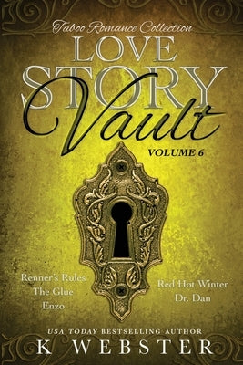 Love Story Vault: Taboo Romance Collection by Webster, K.