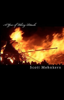 A Year of Viking Rituals by Mohnkern, Scott