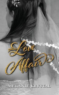 Love Affair by Krystal, Melanie