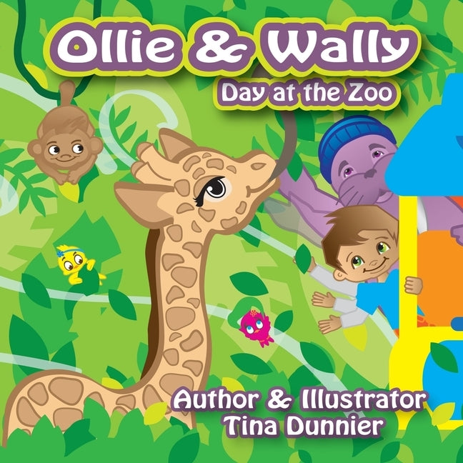 Ollie and Wally: Day at the Zoo by Dunnier, Tina
