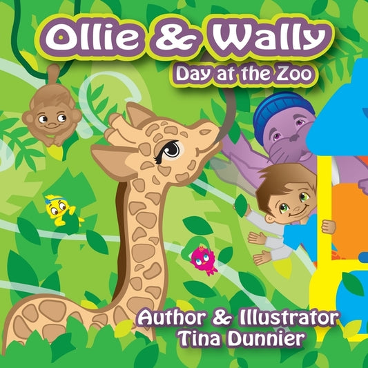Ollie and Wally: Day at the Zoo by Dunnier, Tina