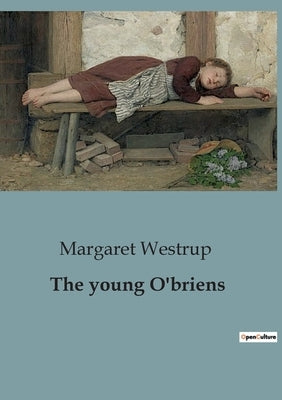 The young O'briens by Westrup, Margaret
