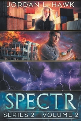 Spectr: Series 2, Volume 2 by Hawk, Jordan L.