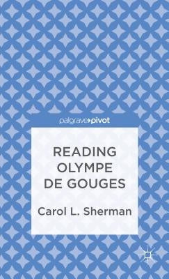 Reading Olympe de Gouges by Sherman, C.