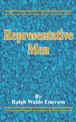 Representative Men by Emerson, Ralph Waldo