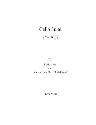 Cello Suite (After Bach) by Intelligence, Experiments in Musical