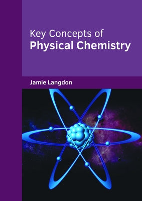 Key Concepts of Physical Chemistry by Langdon, Jamie