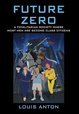 Future Zero by Anton, Louis