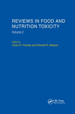 Reviews in Food and Nutrition Toxicity, Volume 2 by Preedy, Victor R.