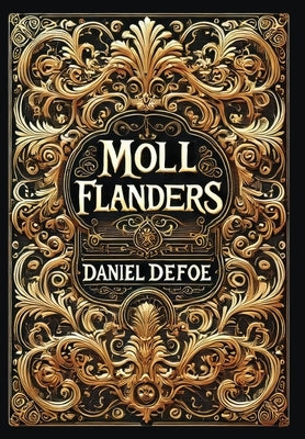 Moll Flanders (Collector's Edition) (Laminated Hardback with Jacket) by Defoe, Daniel