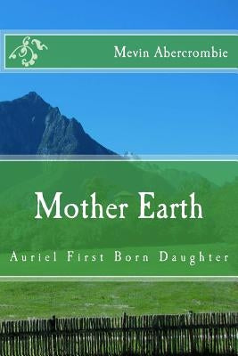Mother Earth by Abercrombie, Mevin L.