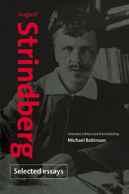 August Strindberg: Selected Essays by Strindberg, August