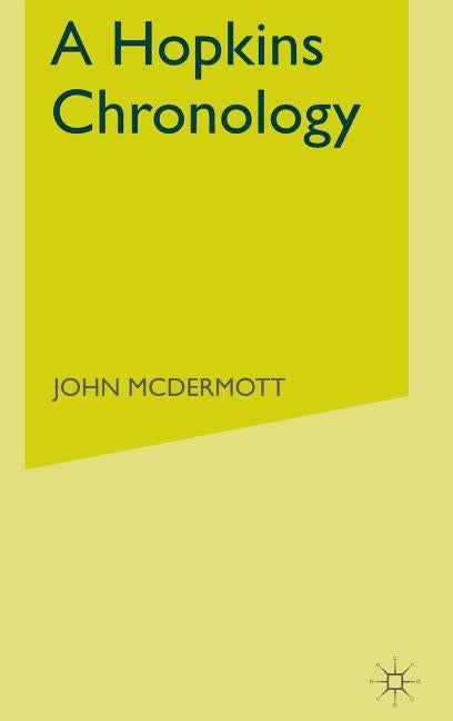 A Hopkins Chronology by McDermott, J.