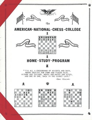 American National Chess College: Home Study Program by Hammerlord, M. Norman