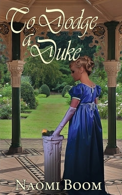 To Dodge a Duke by Boom, Naomi
