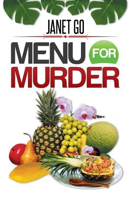 Menu For Murder by Go, Janet
