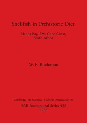 Shellfish in Prehistoric Diet by Buchanan, W. F.