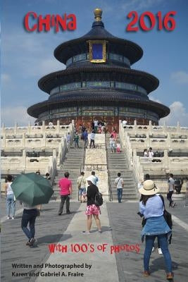 China 2016 by Fraire, Gabriel A.